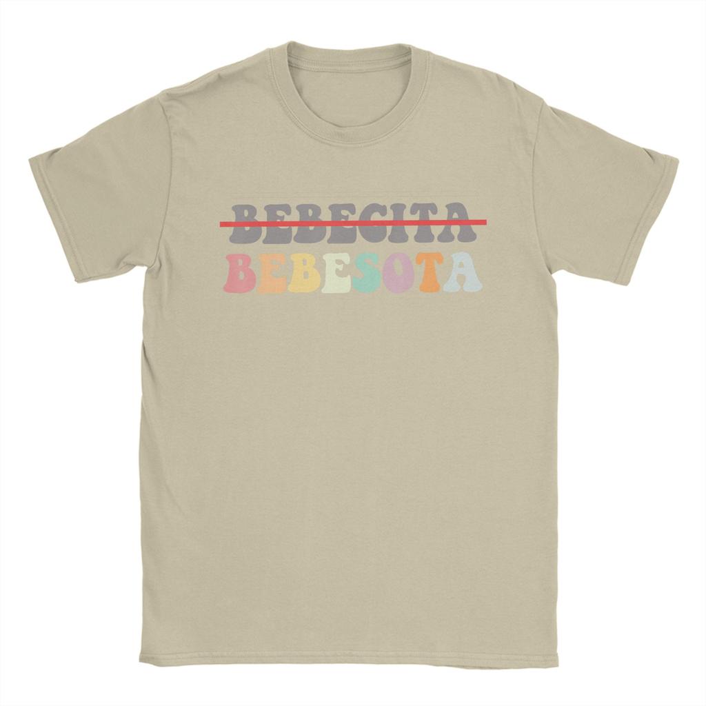 Bebecita Bebesota Bebesita Hispanic Latino Latina Trendy Pun T Shirts for Unisex Pure Cotton TShirts Crew Neck Tee Shirt Summer