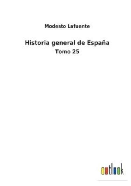 Knyga Historia General De Espana : Tomo 25