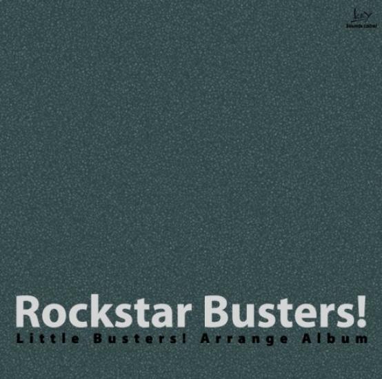 Rockstar Arrange Busters! ~Little Busters! Album~