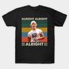 Asian Size Cotton Unisex Tshirt Print T-shirt Graphic Alright Alright Alright Movie Gift For Fans T-shirt No-Cut Print Regular Fit