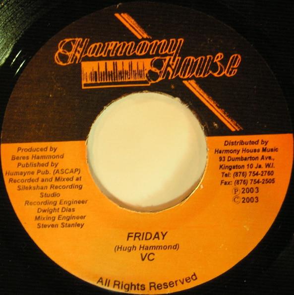 

7inch Record VC - Friday NONE Harmony House 2003 Jamaica Reggae, Ska & Dub Used