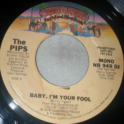 7-Zoll Schallplatte PIPS - Baby I'm Your Fool NB949DJPROMO Casablanca 1978 US Dance & Electronica Gebraucht