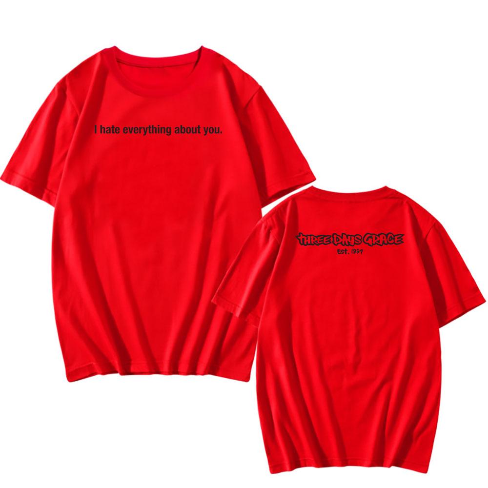 I Hate Everything about You Tour Tee THREE DAYS GRACE Rock Band T-shirt Summer Short Sleeve Tshirts for Male Unisex Shirt