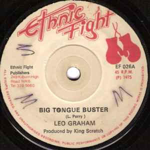 

7inch Record LEO GRAHAM - Big Tongue Buster EF026 Ethnic Fight 1975 UK Reggae, Ska & Dub Used