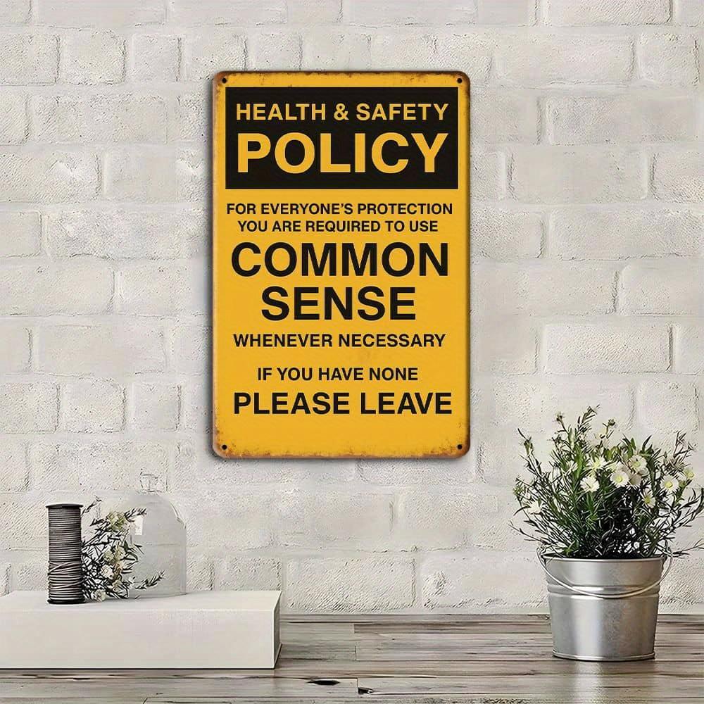 "Common Sense" humorous metal sign, 8x12 inch.
