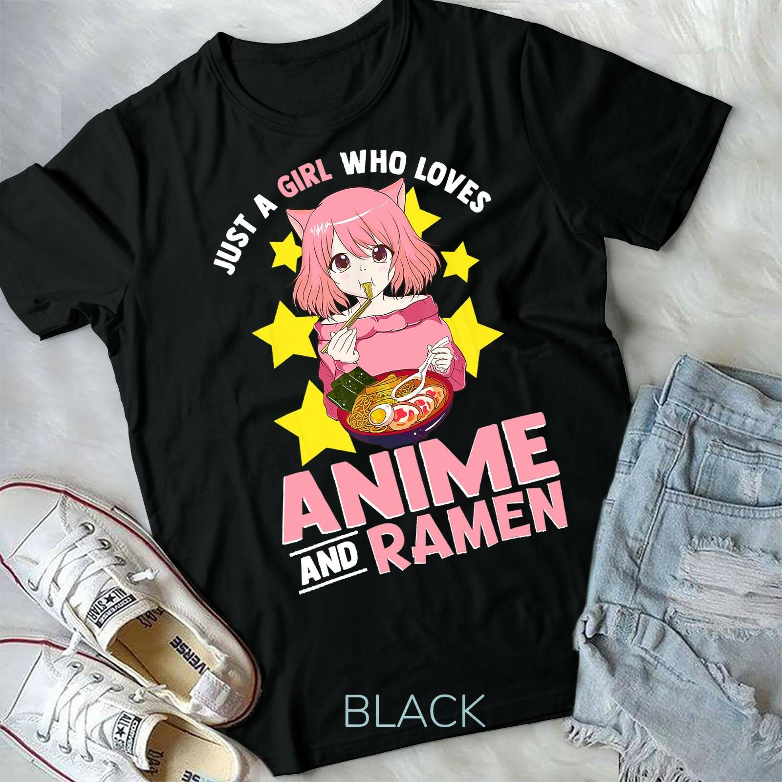 Just A Girl Who Loves Anime and Ramen Bowl Japanese Noodles Unisex Form T-shirt XXXL