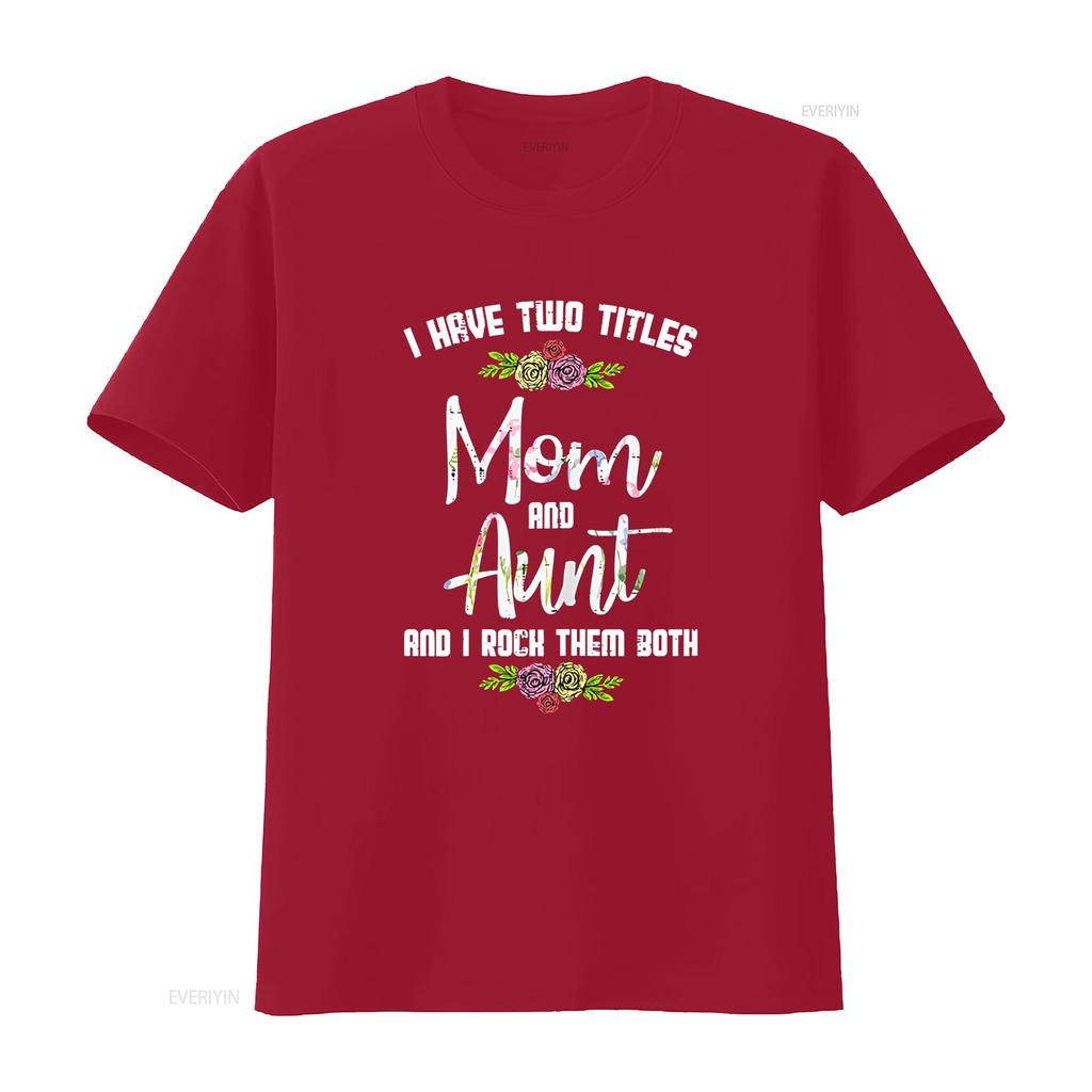 Womens I Have Two Titles Mom Aunt Mothers Day Mama Aunty Women T Shirt Vintage Washed Streetwear Versatile Comfortable Homme