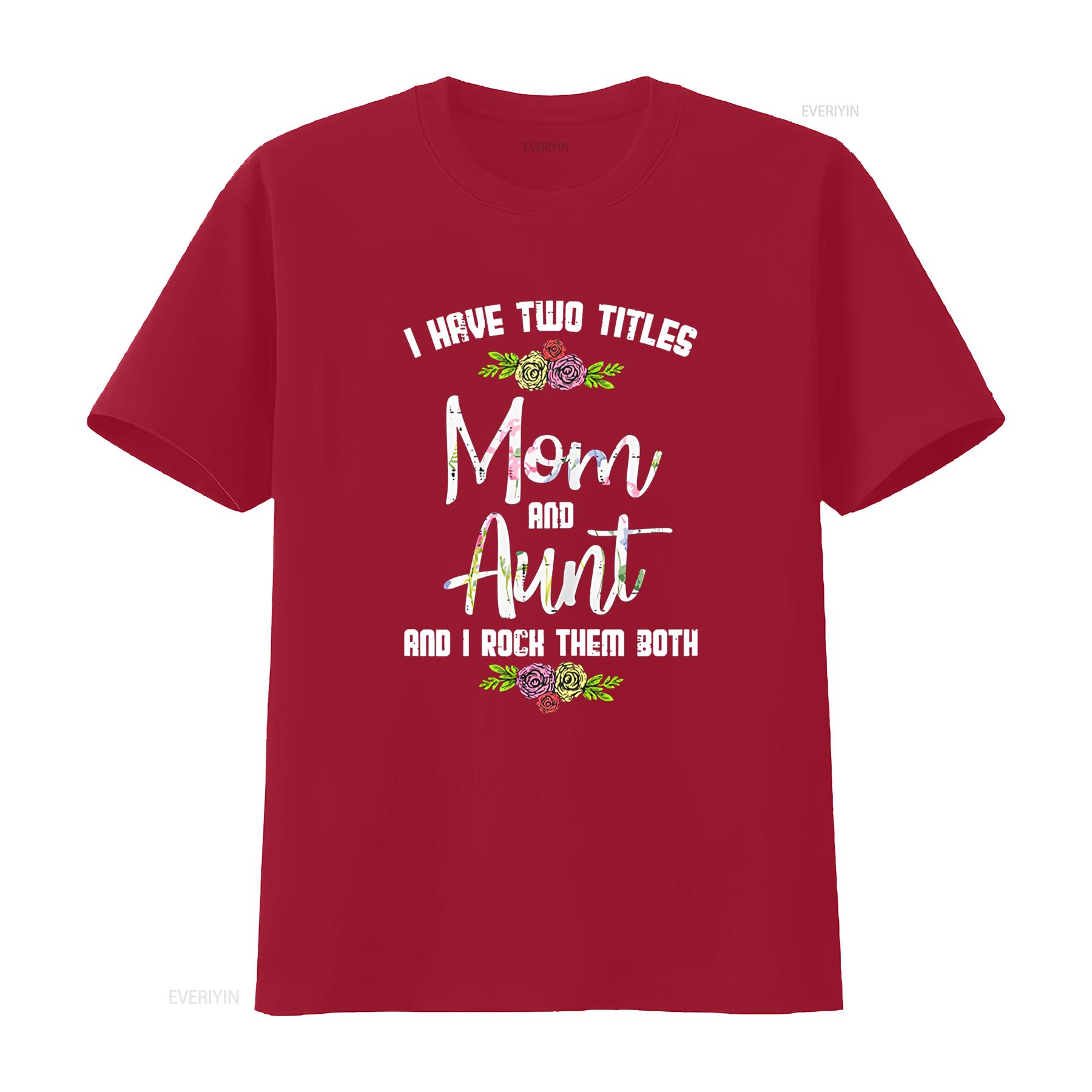 

Womens I Have Two Titles Mom Aunt Mothers Day Mama Aunty Women T Shirt vintage Washed streetwear Versatile Comfortable homme S