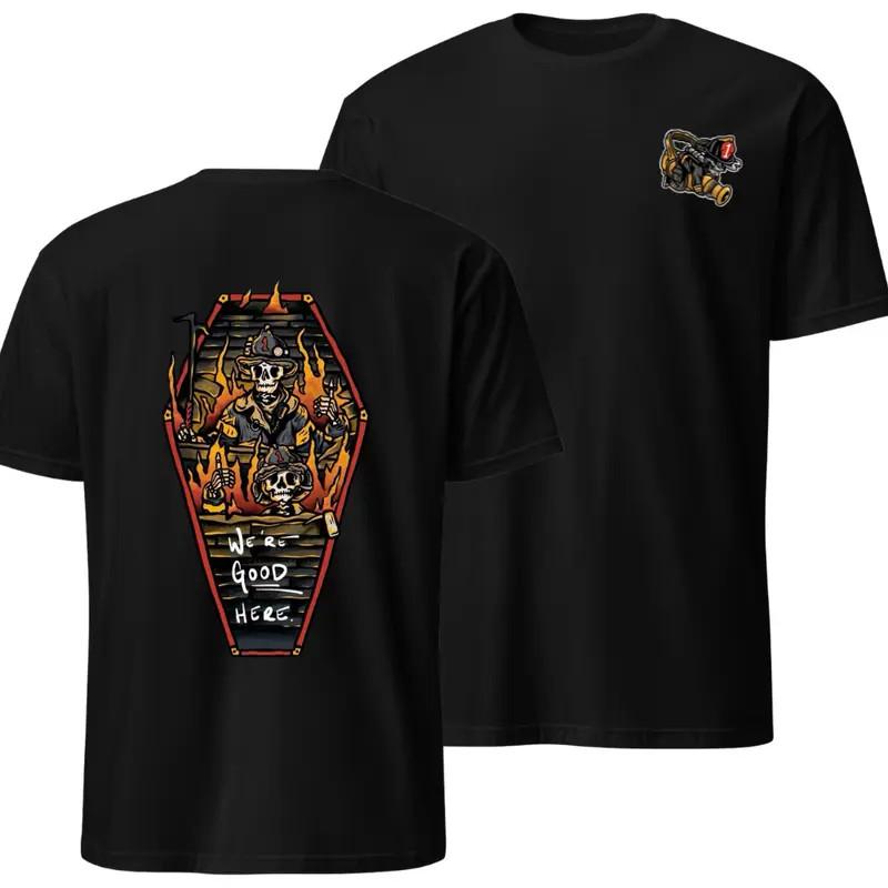 Firefighter Graphic Hoodie & T-Shirt, We re Good Here Bold Firefighter Skull A S
