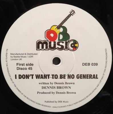 12inch Record DENNIS BROWN / RANKING DREAD - I Don't Want To Be No General / Gen DEB039 D.E.B. Music 2004 UK Reggae, Ska & Dub Used