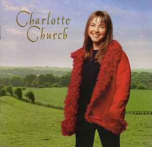 

CD CHARLOTTE CHURCH Charlotte Church SK64356 Sony Classical 1999 US Pop Used
