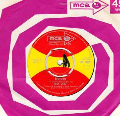 7inch Record ROCK CANDY (6) - Remember MK5069 MCA Records 1971 UK Pop Used