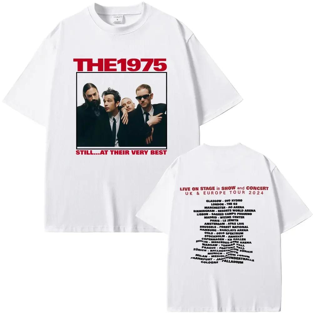 Alternative Rock Band The 1975 Still At Their Very Best Uk  Europe Tour 2024 Tshirt Unisex Wounisex Casual Cotton Vintage T Shirts B