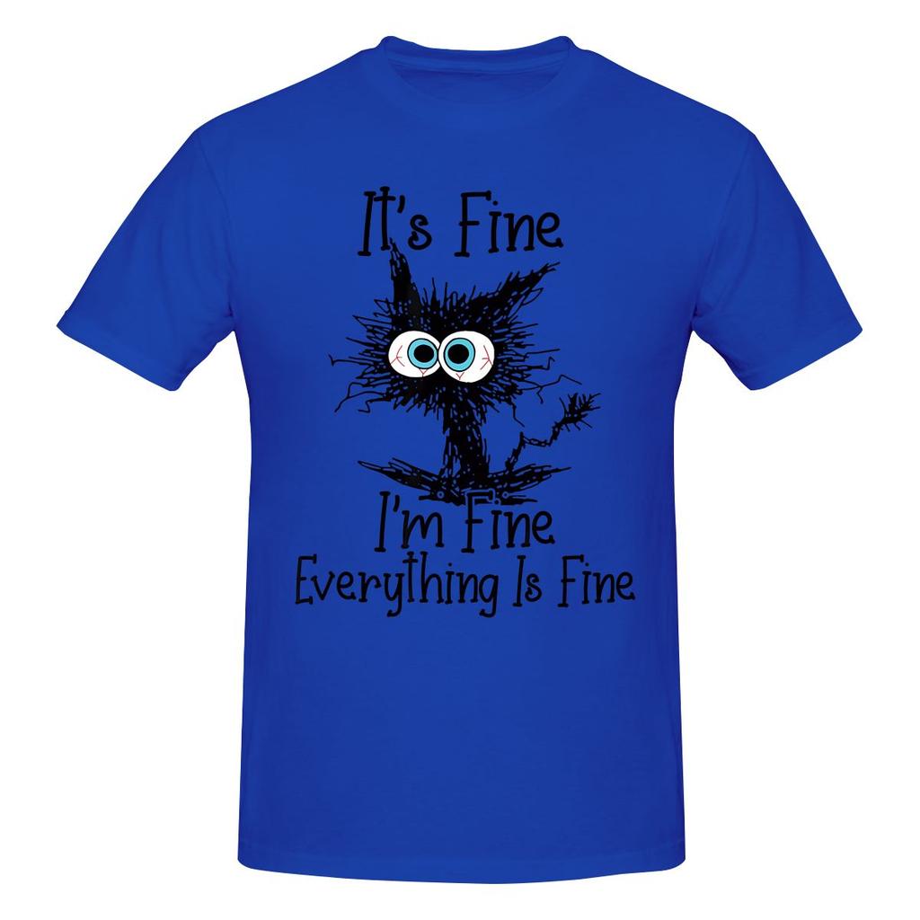 It S Fine I M Fine Everything Is Fine Funny Cat Trendy Tshirtlazy Style Reinforced Collar Tees