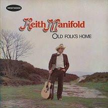 

LP Record KEITH MANIFOLD - Old Folk s Home WW165 Westwood Record 1983 UK Country/Folk Used