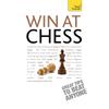 TEACH YOURSELF WIN AT CHESS Win At Chess Is the Ultimate Beginner's Guide