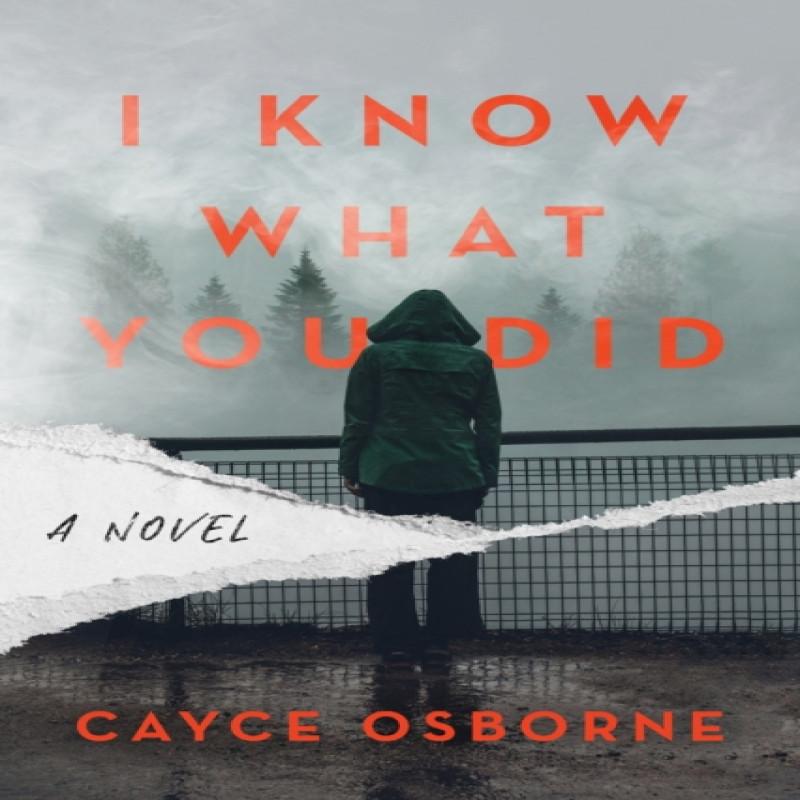 I Know What You Did by Cayce Osborne Hardback Book 9781639103294