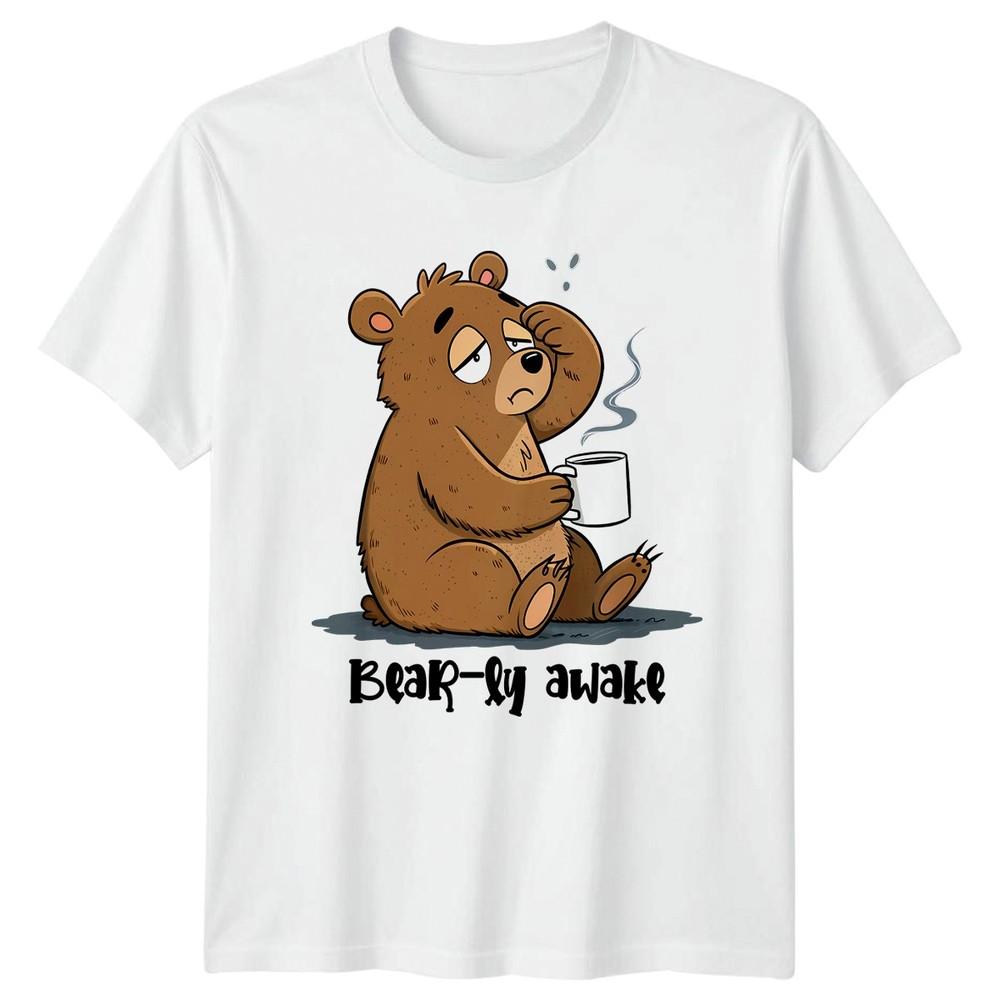 Bearly Awake TShirt Funny Animal Coffee Lover Humor Gift For Him And Her S