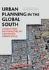 Βιβλίο Urban Planning In the Global South : Conflicting Rationalities In Contested Urban Space