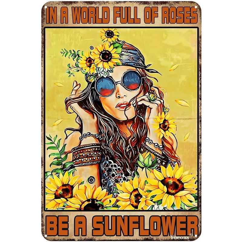 

Vintage MetL Tin Signs Funny in A World Full of Roses Be A Sunflower Poster Tin Signs Decoration for Home Cafe Bars Wall Decor 20X30CM
