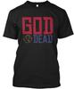God Is Dead T Shirt Made In the USA Size S To 5XL