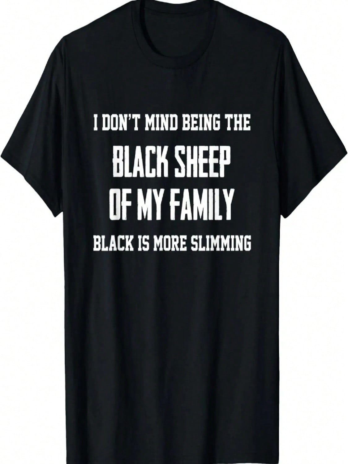 I Don t Mind Being The Black Sheep Of My Family Funny Saying T-Shirt S разноцветный