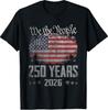 250 Anni Americani 250° Anniversario USA Patriottico 4 Luglio Maglietta