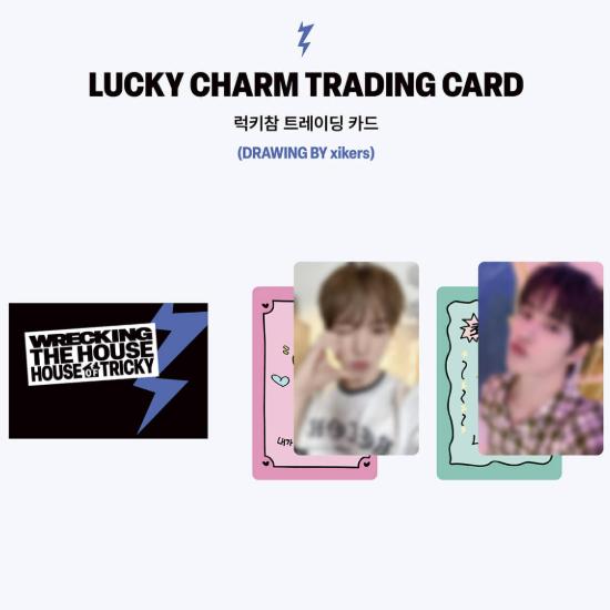 Pre-order Xikers POP-UP HOUSE OF TRICKY: WRECKING THE HOUSE Lucky Charm Trading Card