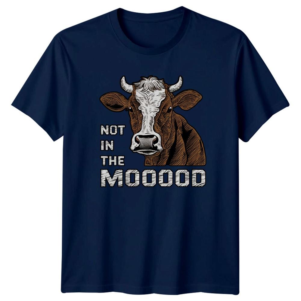 Not In The Moood Cow TShirt Funny Sarcastic Graphic Tee