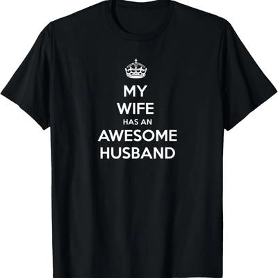 Mens My Wife Has An Awesome Husband Funny Tee Shirt For Dad
