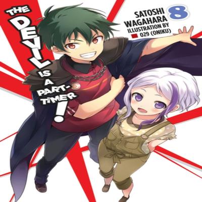 The Devil Is a PartTimer Vol. 8 Light Novel by Satoshi Wagahara Paperback Book 9780316473910