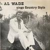 LP Record AL WADE  Sings Country Style SRTCUS014 SRT Productions US CountryFolk Used