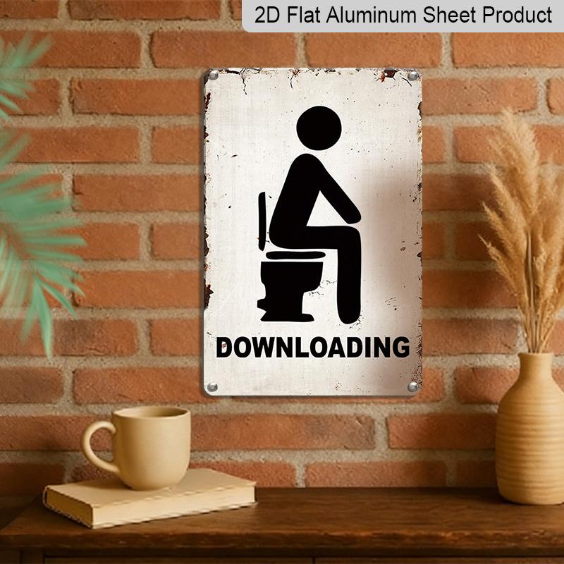 2D Flat Vintage Metal Downloading Toilet Sign Rustic Aluminium Wall Decor for Bathroom Restroom Bar Cafe Garage Humorous Restroom Usage