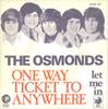 7inch Record OSMONDS  One Way Ticket To Anywhere 2006321 MGM Records Ko 1973 France Rock Used