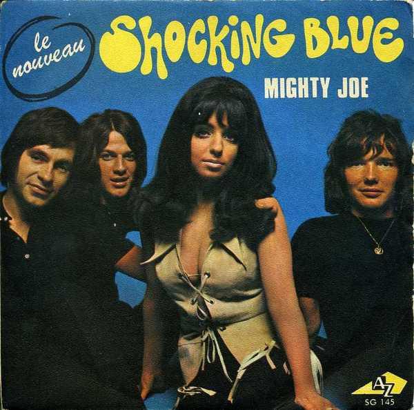 

7inch Record SHOCKING BLUE Mighty Joe SG145 DiscAz 1969 France Rock Used