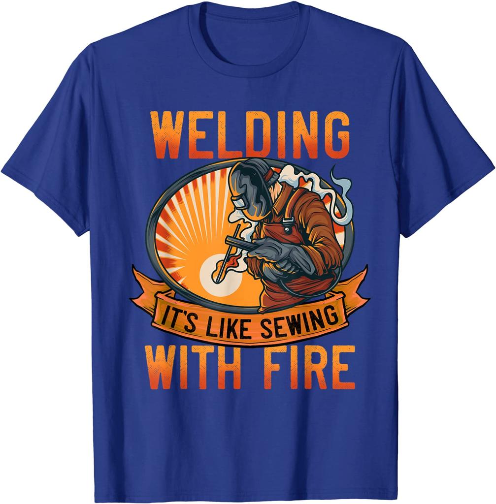 Funny Welder Shirts Men Welding It's Like Sewing With Fire T-Shirt Print T Shirt Prevalent Tops & Tees Cotton Men Leisure