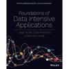 Foundations of Data Intensive Applications: Large Scale Data Analytics Under the Hood