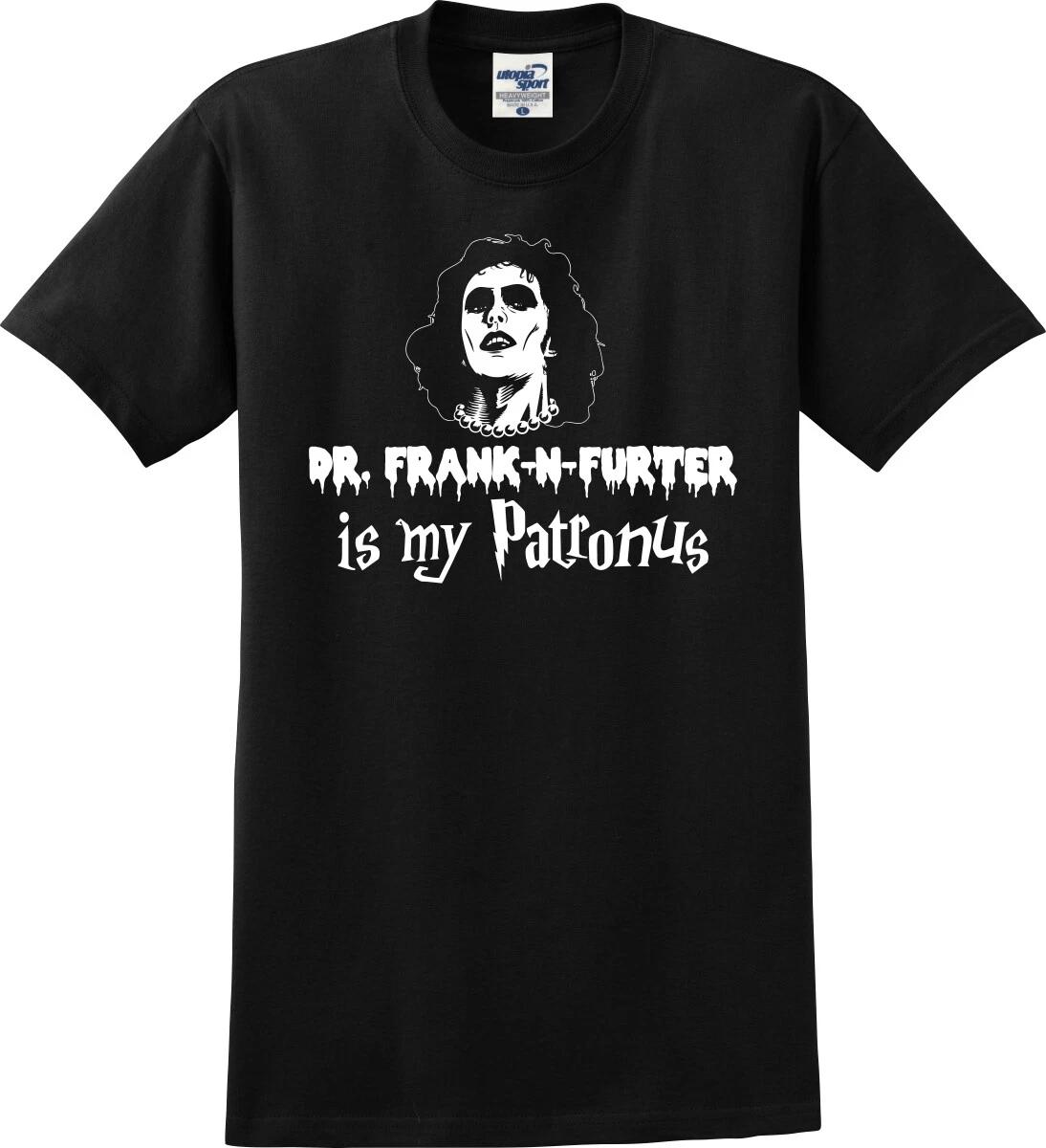 Dr. Frank-N-Furter Is My Patronus Funny Unisex T shirt (S-5X) 2XL