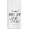 TNUW Christian Gifts for Women - A Sweet Friendship Refreshes The Soul Kitchen Towels 16X24In, Gifts for Friend Women, Friends Gifts, Friendship