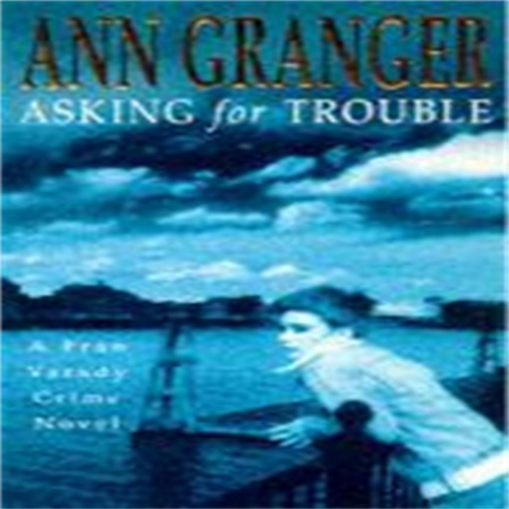 Asking for Trouble Fran Varady 1 by Ann Granger Paperback Book 9780747255758