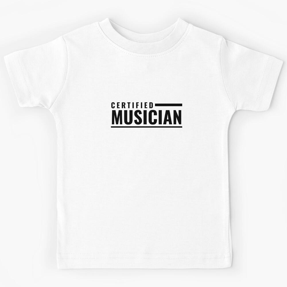 Certified Musician Kids T-Shirt 160