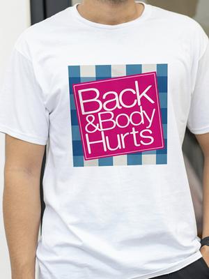 BackBody Hurts Letter Print Men Women T Shirt Short Sleeve O Neck Loose Women Tshirt Ladies Tee Tops Clothes Camisetas Mujer