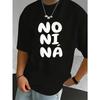 Casual Streetwear Style Men'S T-Shirt No Ni Na Graphic Print Summer And Spring Wear for Trendy Young Adults And Friends