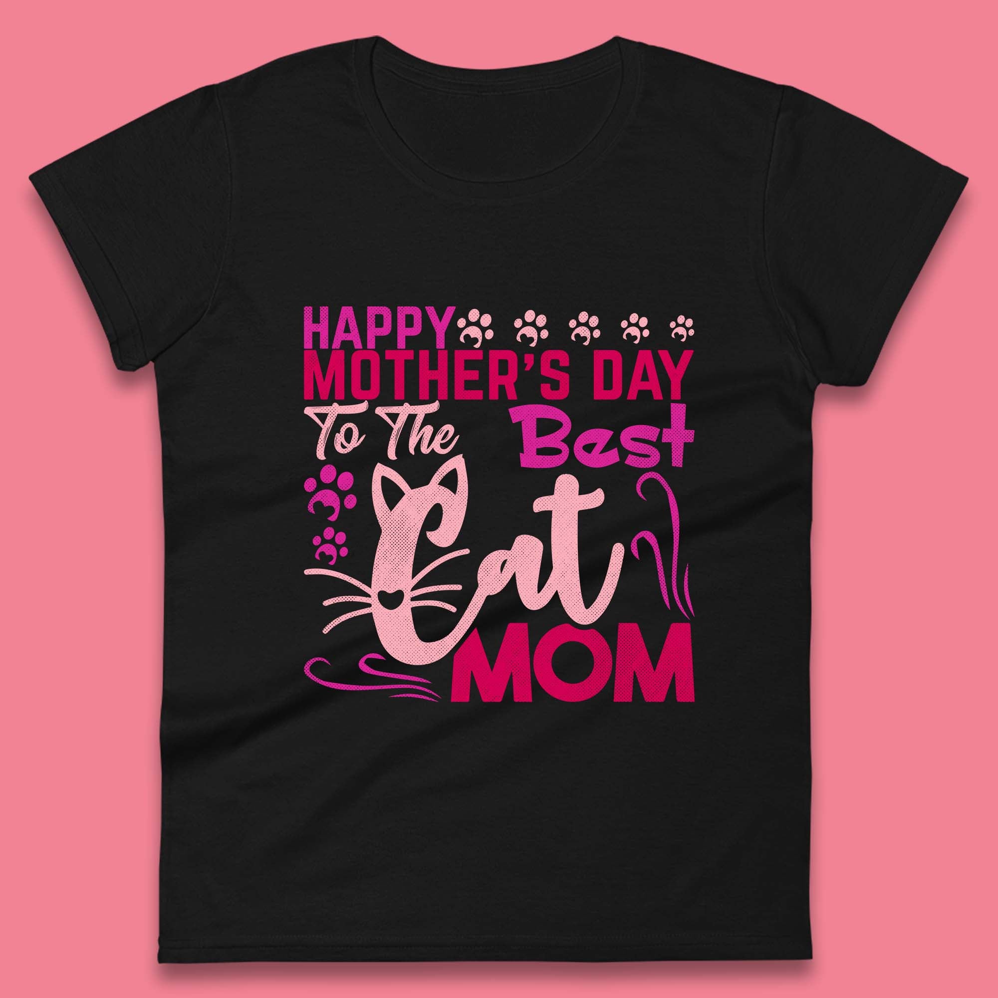 Happy Mother s Day To The Best Cat Mom Womens T-Shirt Mens Tops Tees Unisex 3XL