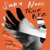 True Biz by Sara Novic Paperback Book 9780349144993