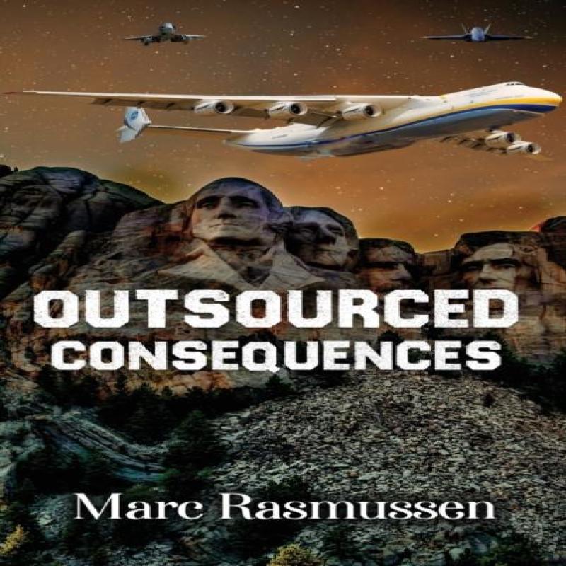 Outsourced Consequences by Marc Rasmussen Hardback Book 9781088060599