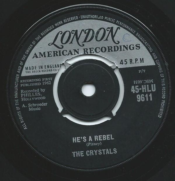 

7inch Record CRYSTALS - He s A Rebel 45HLU9611 London American 1962 UK Soul/Funk Used