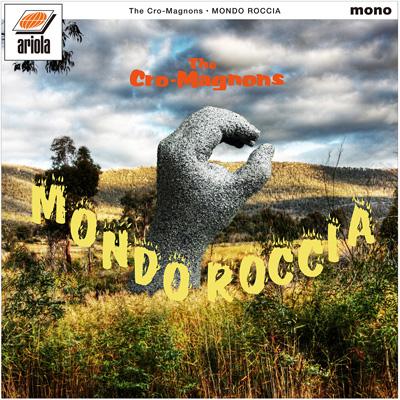 

CD CROMAGNONS MONDO ROCCIA BVCL200134 ARIOLA 2009 Japan ObiJapanese PopRock Used