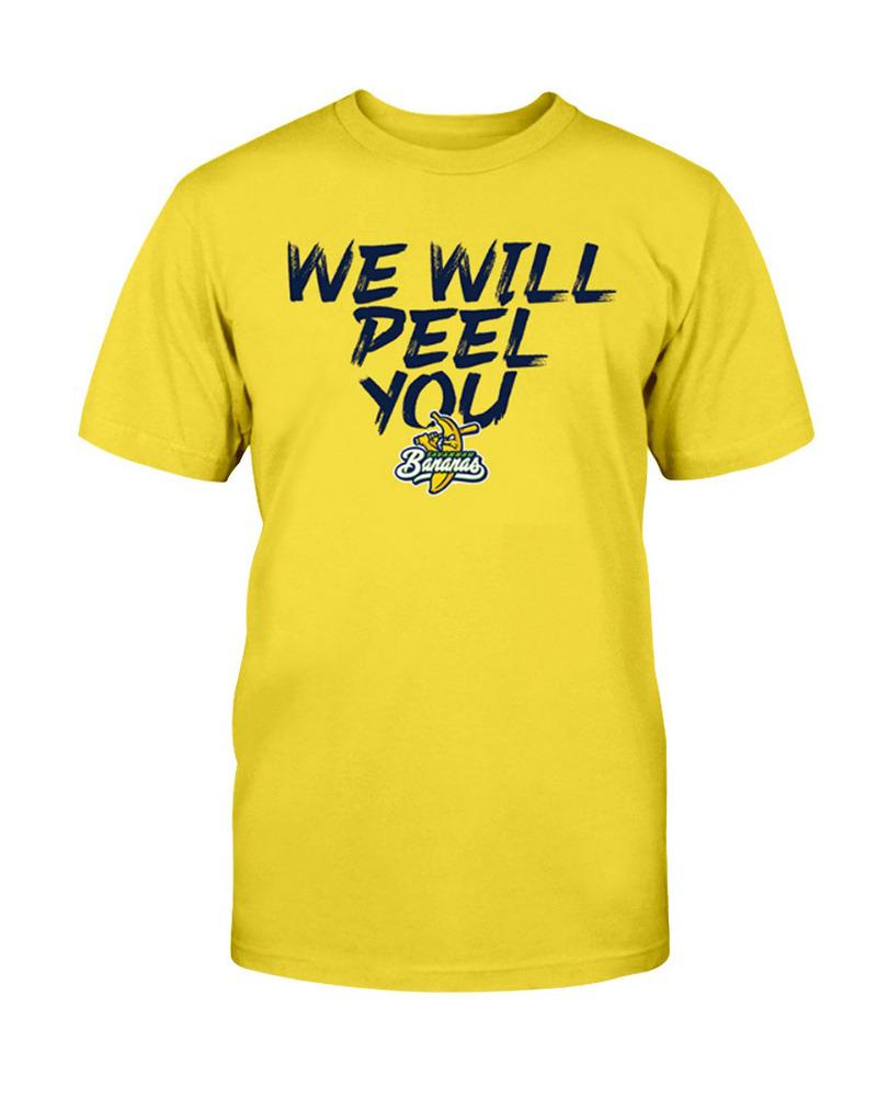 Savannah Bananas we will peel you T-shirt short sleeve All sizes JJ4316 Unisex T-Shirt XXXL