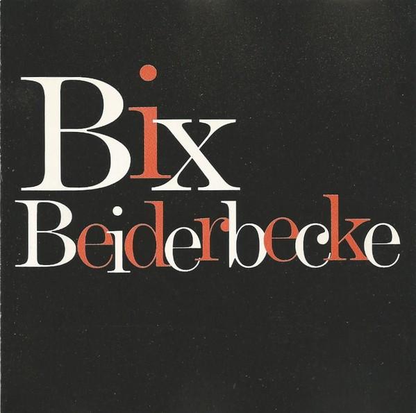

CD BIX BEIDERBECKE Bix Beiderbecke NLJ9552 Nel Jazz 1995 Italy Jazz Used